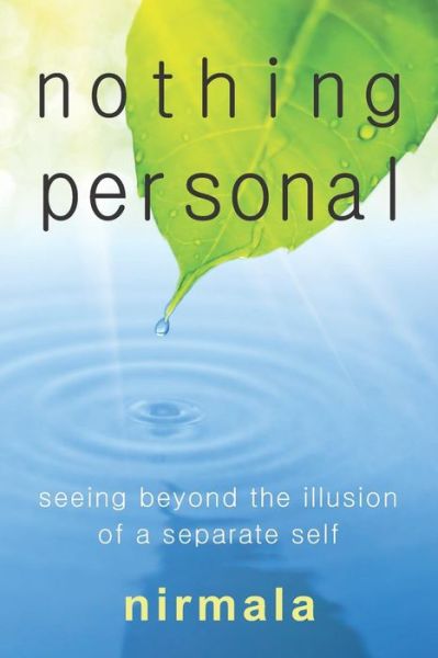 Cover for Nirmala Nirmala · Nothing Personal: Seeing Beyond the Illusion of a Separate Self (Paperback Book) (2014)