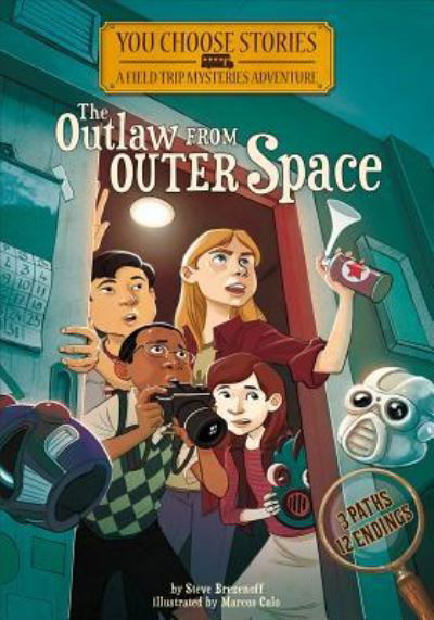 Cover for Steve Brezenoff · Outlaw from Outer Space: an Interactive Mystery Adventure (You Choose Stories: Field Trip Mysteries) (Paperback Book) (2017)