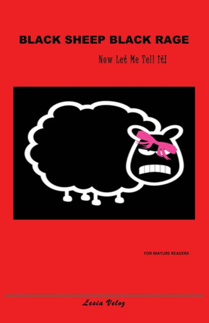 Cover for Lesia D Veloz · Black Sheep Black Rage (Paperback Bog) (2016)
