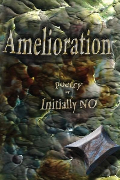 Initially No · Amelioration: Poetry (Taschenbuch) (2015)