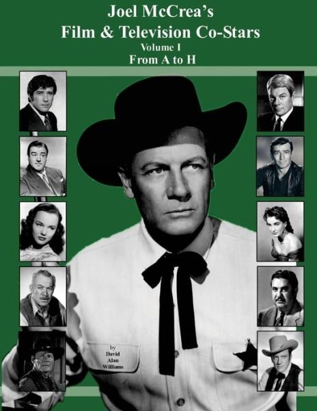 Cover for David Alan Williams · Joel Mccrea's Film &amp; Television Co-stars from a to H (Paperback Book) (2014)