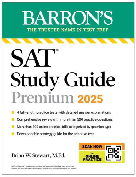 Digital SAT Study Guide Premium, 2025: 4 Practice Tests + Comprehensive Review + Online Practice - Barron's SAT Prep - Stewart, Brian W., M.Ed. - Książki - Kaplan Publishing - 9781506292489 - 15 sierpnia 2024