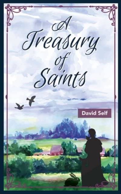 Cover for David Self · A Treasury of Saints (Hardcover bog) (2019)