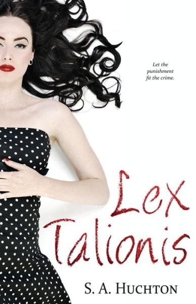 Cover for S a Huchton · Lex Talionis (Paperback Bog) (2015)