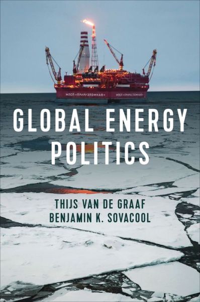 Cover for Thijs Van de Graaf · Global Energy Politics (Hardcover Book) (2020)