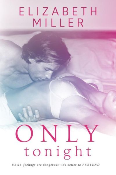 Cover for Elizabeth Miller · Only Tonight (Paperback Book) (2015)