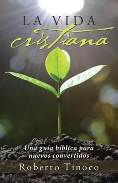 Cover for Roberto Tinoco · La Vida Cristiana (Paperback Book) (2017)