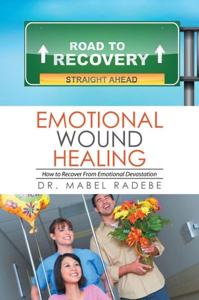 Cover for Dr Mabel Radebe · Emotional Wound Healing (Paperback Book) (2016)