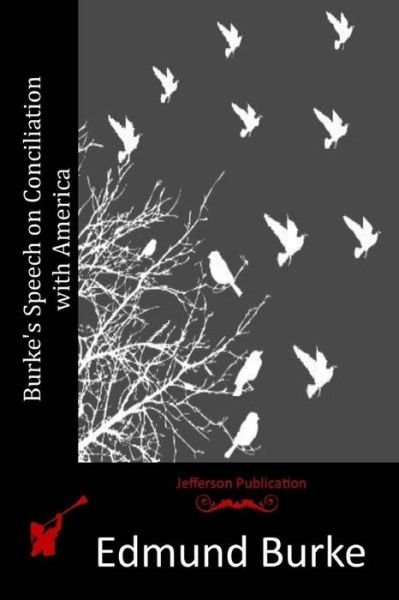 Cover for Edmund Burke · Burke's Speech on Conciliation with America (Paperback Bog) (2015)