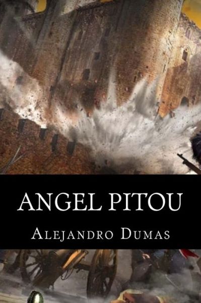 Cover for Alejandro Dumas · Angel Pitou (Paperback Book) (2015)