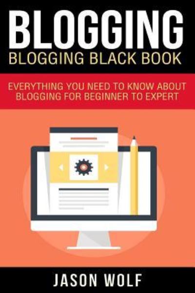 Cover for Jason Wolf · Blogging (Paperback Book) (2015)