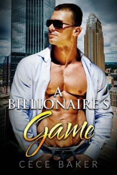 Cover for Cece Baker · A Billionaire's Game (Paperback Book) (2016)
