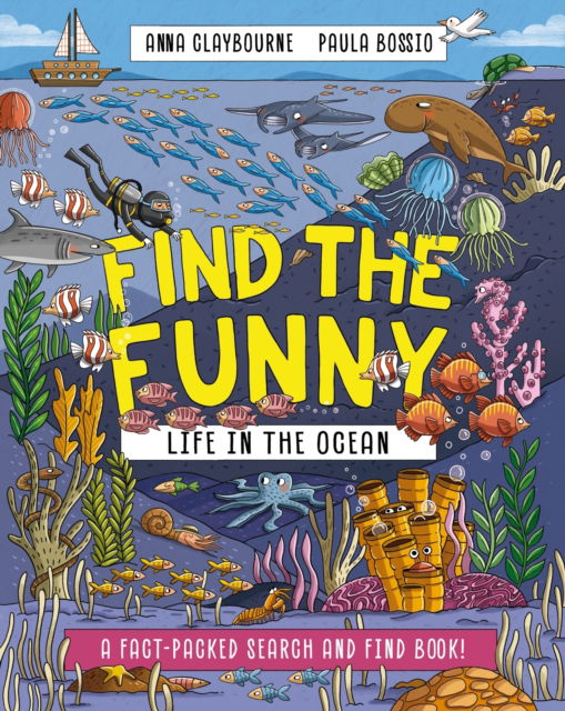 Cover for Anna Claybourne · Find the Funny: Life in the Ocean: A fact-packed search and find book! - Find the Funny (Taschenbuch) (2025)