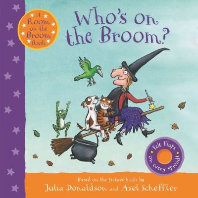 Cover for Julia Donaldson · Who's on the Broom?: A Room on the Broom Book (Tavlebog) (2021)