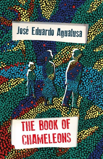 Cover for Jose Eduardo Agualusa · The Book of Chameleons (Pocketbok) (2022)