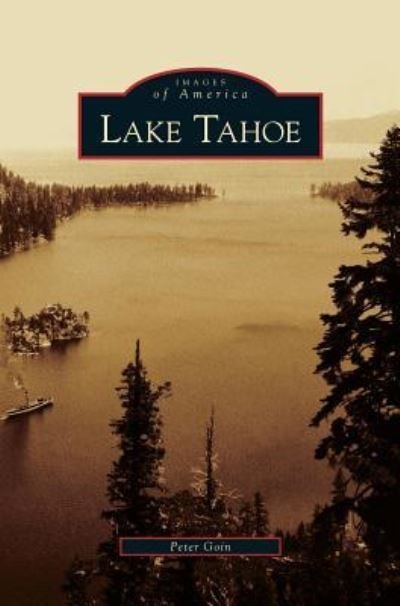 Cover for Peter Goin · Lake Tahoe (Inbunden Bok) (2005)