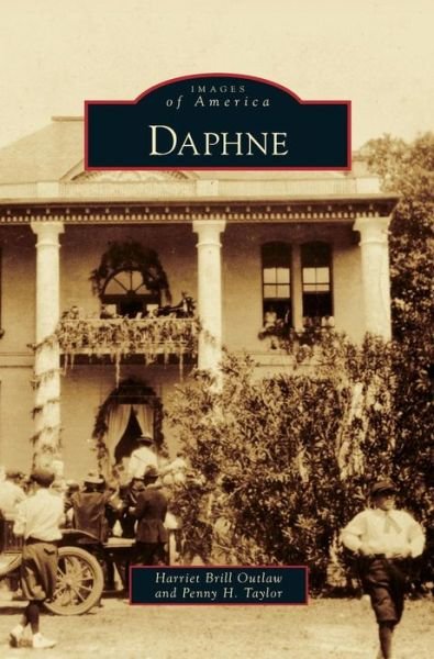 Cover for Harriet Brill Outlaw · Daphne (Hardcover Book) (2012)