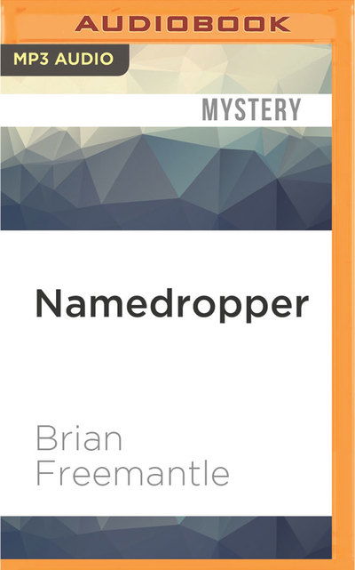 Namedropper - Brian Freemantle - Audio Book - Audible Studios on Brilliance - 9781531814489 - August 30, 2016