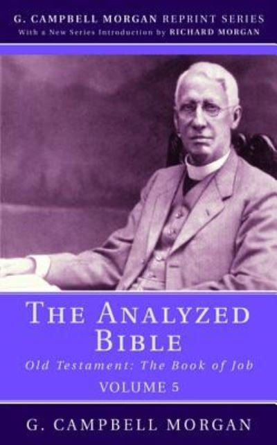 Cover for G. Campbell Morgan · Analyzed Bible, Volume 5 : Old Testament (Book) (2018)