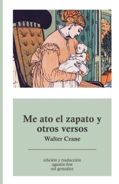 Cover for Walter Crane · Me ato el zapato y otros versos (Paperback Book) (2016)