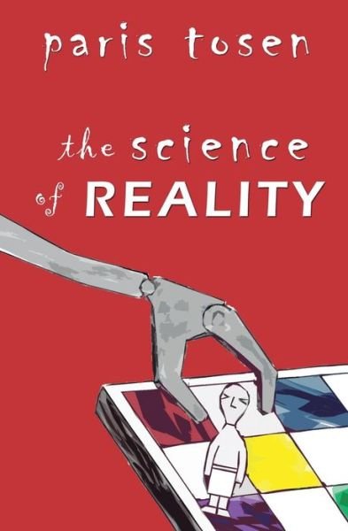 Cover for Paris Tosen · The Science of Reality (Pocketbok) (2016)