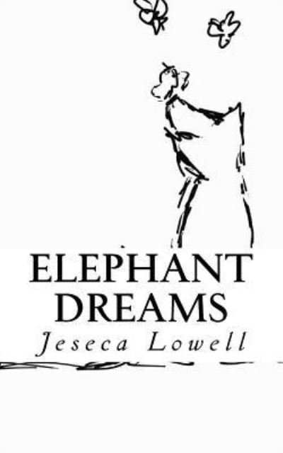 Cover for Jeseca Robin Lowell · Elephant Dreams (Paperback Bog) (2016)