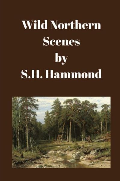 Cover for S H Hammond · Wild Northern Scenes (Paperback Book) (2016)