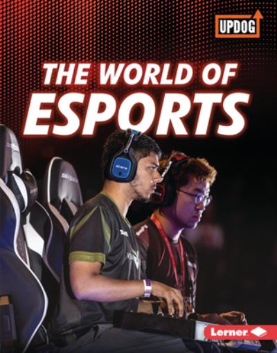 Cover for Lisa Owings · World of ESports (Book) (2020)