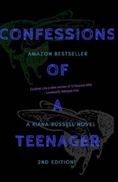 Cover for Kiana Russell · Confessions of a Teenager, 2nd Edition! (Paperback Book) (2017)