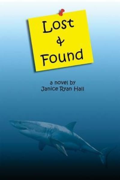Janice Ryan Hall · Lost & Found (Paperback Book) (2017)