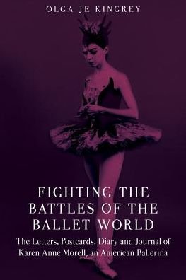 Cover for Olga Je Kingrey · Fighting the Battles of the Ballet World (Paperback Book) (2017)