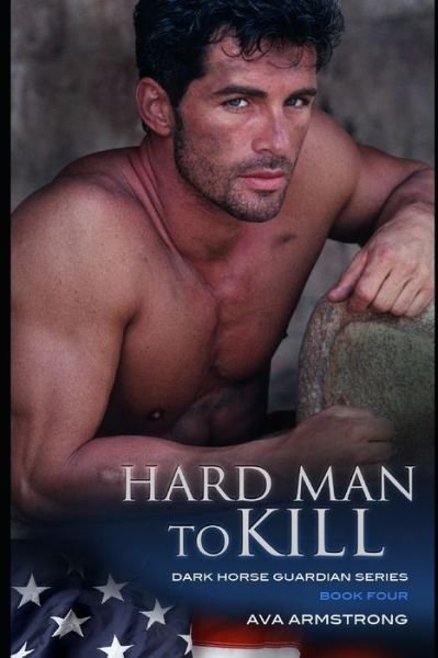 Cover for Ava Armstrong · Hard Man to Kill (Paperback Bog) (2017)