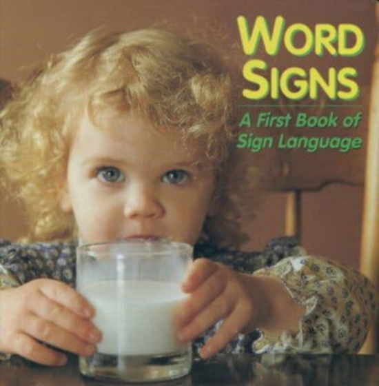 Cover for Debby Slier · First Book of Sign Language (Word Signs) - A first book of sign language (Board book) (1995)