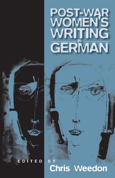 Cover for Chris Weedon · Postwar Women's Writing in German-speaking Europe: Feminist Critical Approaches (Taschenbuch) (1997)