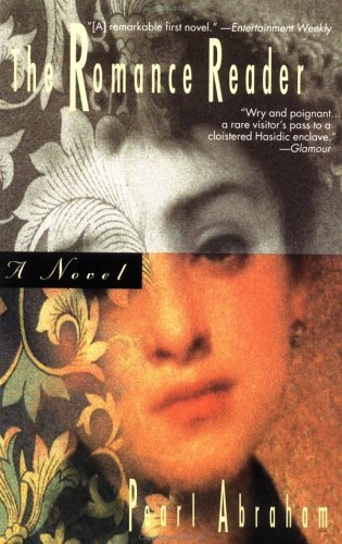 Cover for Pearl Abraham · The Romance Reader (Paperback Book) (1996)