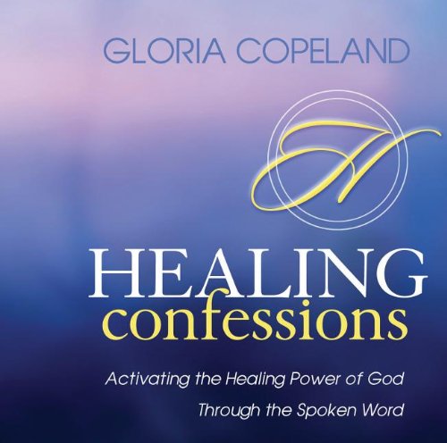 Cover for Gloria Copeland · Healing Confessions: Activating the Healing Power of God Through the Spoken Word (Hörbuch (CD)) (2012)