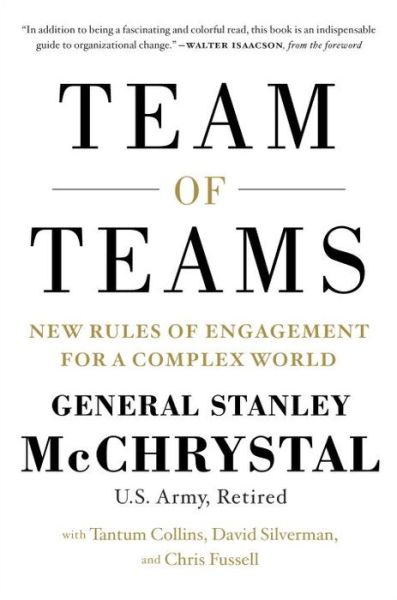 Team of Teams: New Rules of Engagement for a Complex World - Stanley A. Mcchrystal - Books - Penguin Books Ltd - 9781591847489 - May 12, 2015