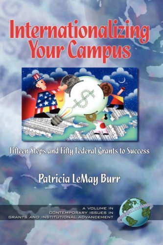 Cover for Patricia Lemay Burr · Internationalizing Your Campus Fifteen Steps and Fifty Federal Grants to Success (Hc) (Contemporary Perspectives on Grants and Institutional Advanc) (Innbunden bok) (2000)