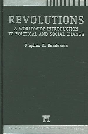 Cover for Stephen K. Sanderson · Revolutions: A Worldwide Introduction to Political and Social Change (Hardcover Book) (2005)