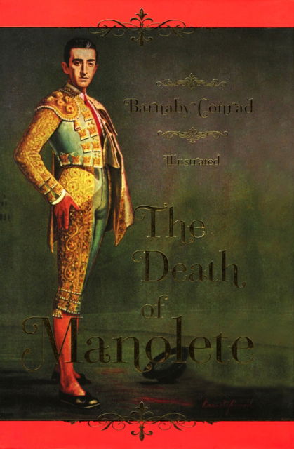 Cover for Barnaby Conrad · The Death of Manolete (Hardcover Book) (2007)