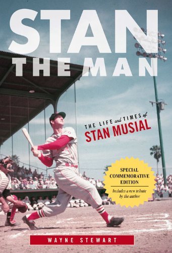 Cover for Wayne Stewart · Stan the Man: The Life and Times of Stan Musial (Pocketbok) [Special Commemorative edition] (2014)