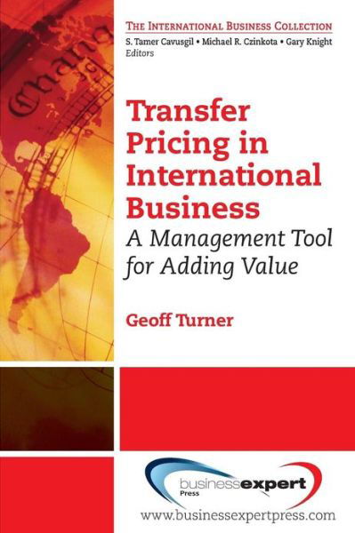 Cover for Geoff Turner · Transfer Pricing in International Business: a Management Tool for Adding Value (Paperback Book) (2013)