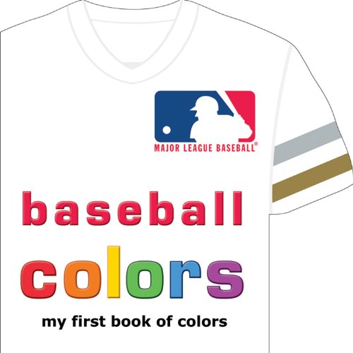 Cover for Brad M. Epstein · Mlb Baseball Colors: My First Book of Colors (Board book) [Brdbk edition] (2013)