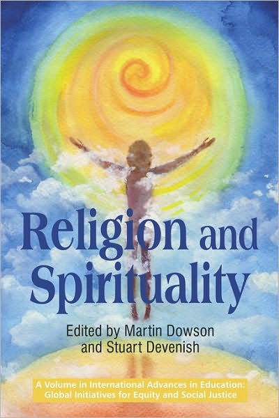 Cover for Martin Dowson · Religion and Spirituality - International Advances in Education: Global Initiatives for Equity and Social Justice (Paperback Book) (2010)