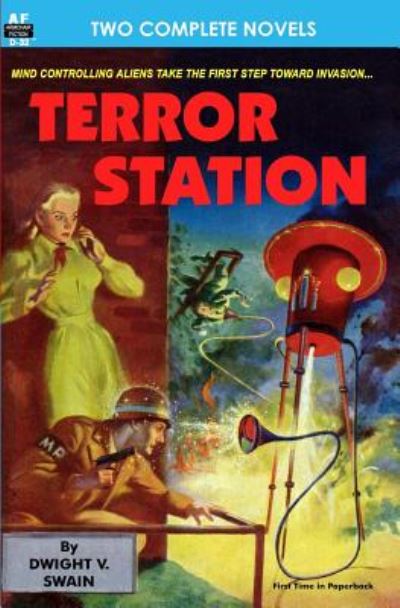 Terror Station & The Weapon From Eternity - Dwight V. Swain - Bücher - Armchair Fiction & Music - 9781612870489 - 2. Oktober 2011