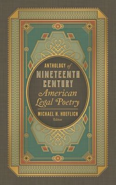 Cover for Anthology of Nineteenth Century American Legal Poetry (Hardcover Book) (2018)