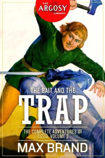 Cover for Max Brand · The Bait and the Trap (Paperback Book) (2019)