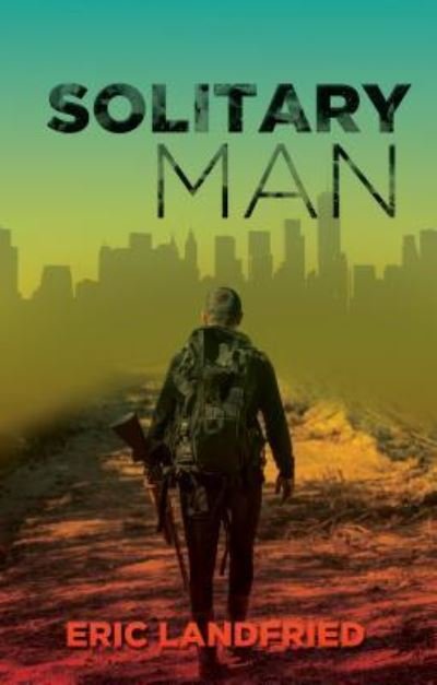 Cover for Eric Landfried · Solitary Man (Paperback Book) (2019)