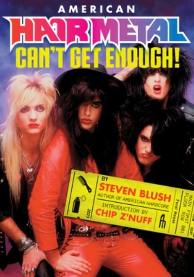 Cover for Steven Blush · American Hair Metal: Can't Get Enough! (Paperback Bog) (2024)