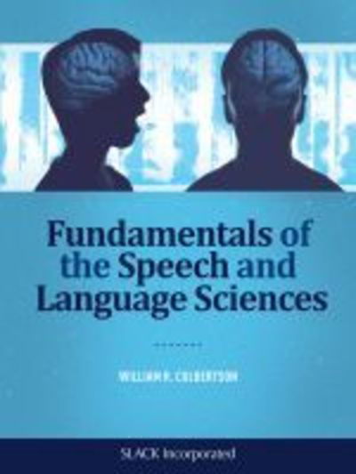 Cover for William Culbertson · Fundamentals of the Speech and Language Sciences (Taschenbuch) (2019)